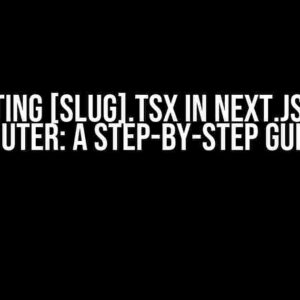 Creating [slug].tsx in Next.js Page Router: A Step-by-Step Guide