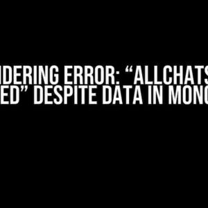 EJS Rendering Error: “allChats is not defined” Despite Data in MongoDB?